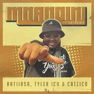Ratii Rsa Tyler ICU Catzico – Mnandini ft. Katarina