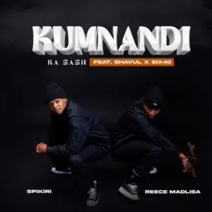 Reece Madlisa Spikiri – Kumnandi Ka Sash ft. Shavul Six40