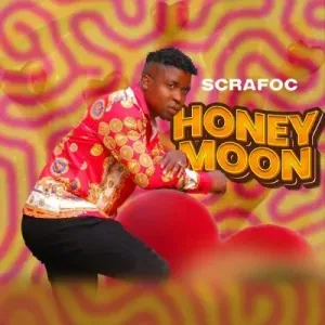 Scrafoc Chigunde EltonK – Honey Moon