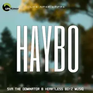 Sva The Dominator Heartless Boyz Musiq – Haybo
