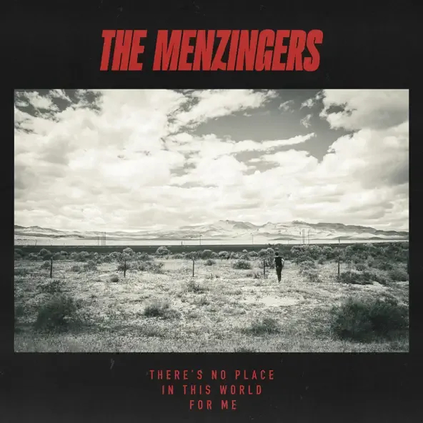The Menzingers – Theres No Place In This World For Me
