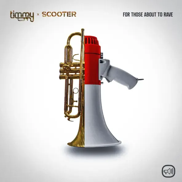 Timmy Trumpet – For Those About To Rave feat. Scooter