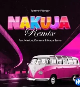 Tommy Flavour – Nakuja Remix ft. Marioo Darassa Maua Sama