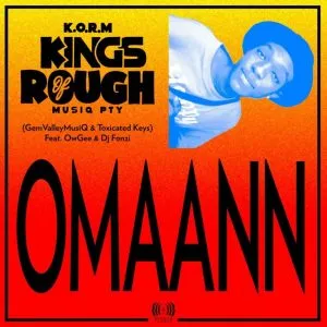 Toxicated Keys GemValleyMusiQ – Omaann O Betha Kick KingsOfRoughMusiQ ft Owgee DJ Fonzi