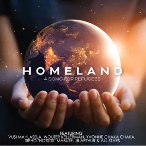 Vusi Mahlasela Wouter Kellerman Sipho ‘Hotstix Mabuse Yvonne Chaka Chaka JB Arthur – Homeland A Song For Refugees ft. All Stars