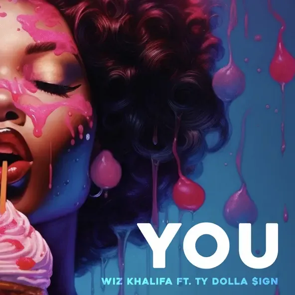Wiz Khalifa – You feat. Ty Dolla ign