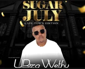 uBiza Wethu – July Babies Mixtape Sugar July