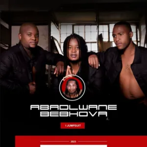 ALBUM: Abadlwane Bebhova – I Jumpsuit