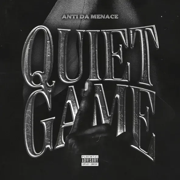 Anti Da Menace – Quiet Game