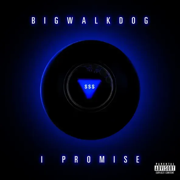 BigWalkDog – I Promise
