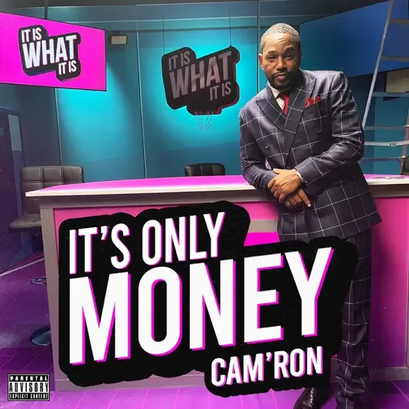 Camron – Its Only Money