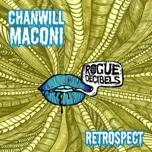 Album: Chanwill Maconi - Retrospect