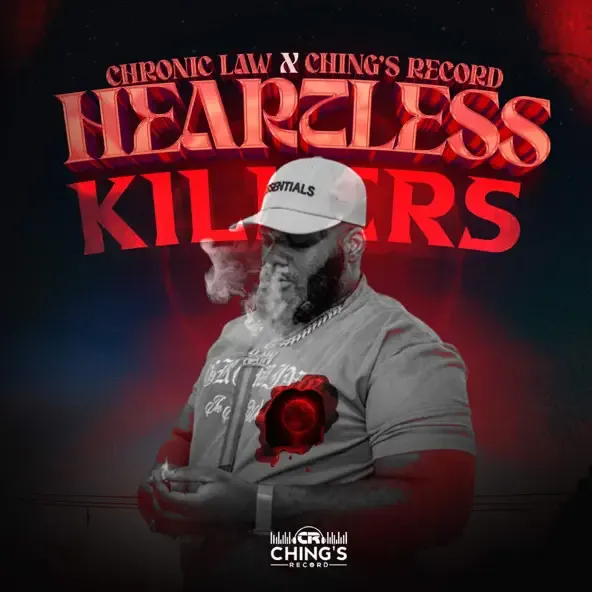 Chronic law – Heartless Killers feat. Chings Record