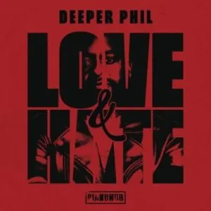 Album: Deeper Phil - Love & Hate