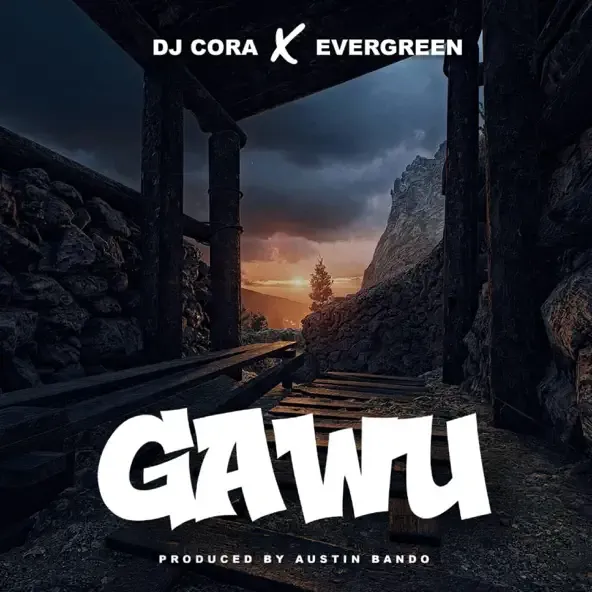 Dj Cora – Gawu feat. Evergreen