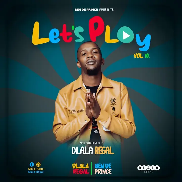 Dlala Regal – Lets Play Vol.10 Guest Mix