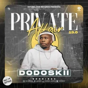 Dodoskii – Private Affair 19.0 Mix
