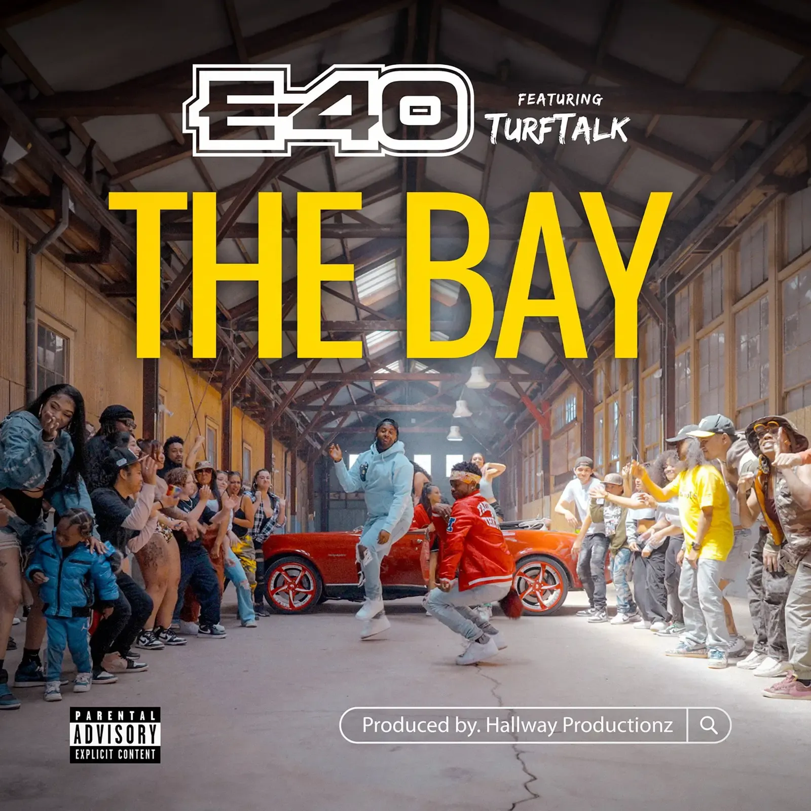 E 40 – The Bay feat. Turf Talk