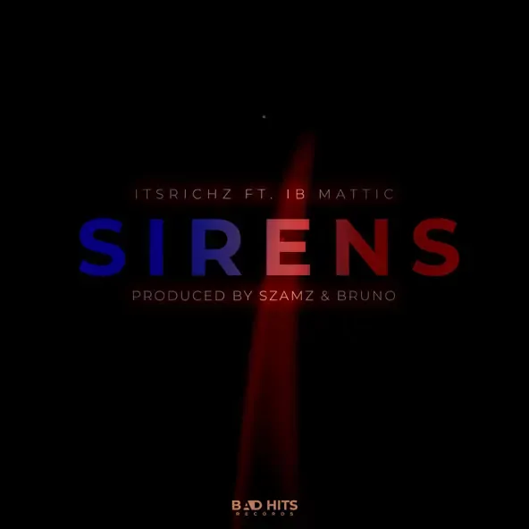 ItsRichZ – SIRENS feat. IB Mattic