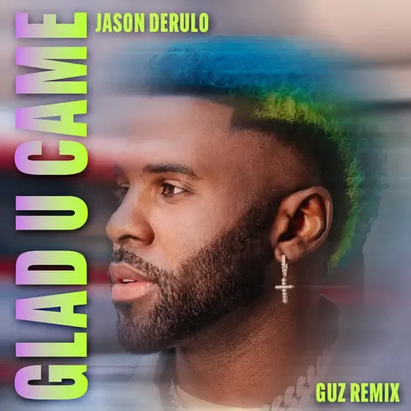 Jason Derulo – Glad U Came Guz Remix