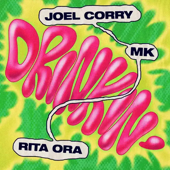 Joel Corry – Drinkin feat. MK Rita Ora
