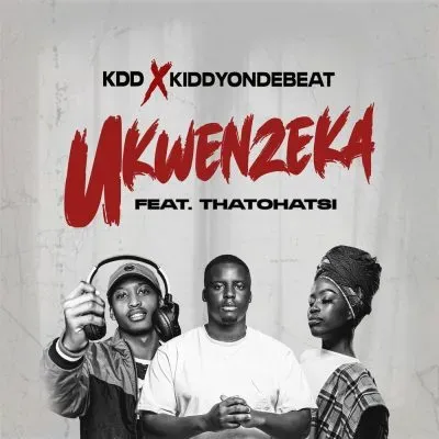KDD Kiddyondebeat – Ukwenzeka ft Thatohatsi