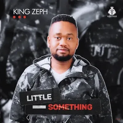 EP: King Zeph - Little Something