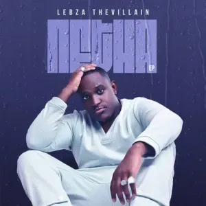 EP: Lebza TheVillain - Netha