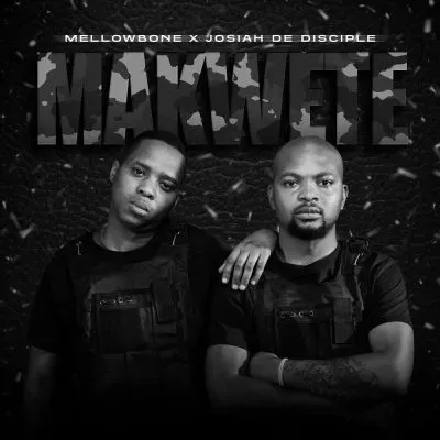 MellowBone & Josiah De Disciple Makwete