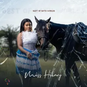 EP: Miss Hilary - Best Of Both Worlds