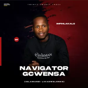 EP: Navigator Gcwensa - Imfihlakalo