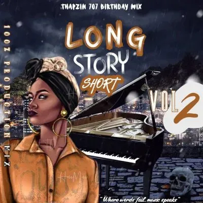 Thapzin 707 – Long Story Short Vol 2 100 Production Mix