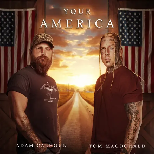 Tom MacDonald – Your America feat. Adam Calhoun