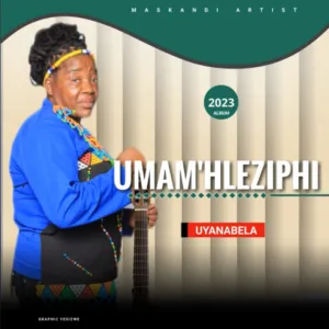 Album: Umam’hleziphi - Uyanabela