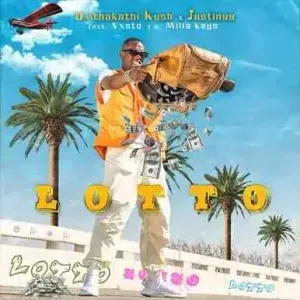 Umthakathi Kush Justin99 – Lotto ft Vxsto Milla Keys