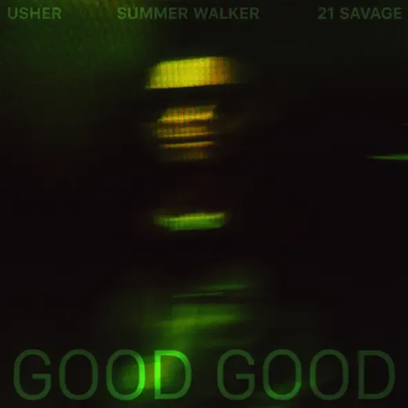 Usher – Good Good feat. 21 Savage Summer Walker