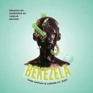 Yaw Appiah Larion – Bekezela Shredder SA Remix