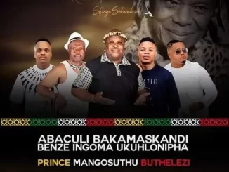 Abaculi Bakamaskandi Benze Ingoma Ukuhlonipha Umntwana – Prince Mangosuthu Buthelezi
