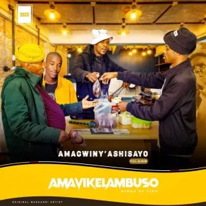 ALBUM: Amavikelambuso – Amagwiny’ashisayo