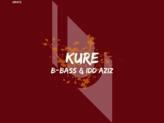 B bass & Idd Aziz – KURE