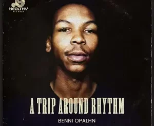 EP: Benni Opalhn - A Trip Around Rhythm