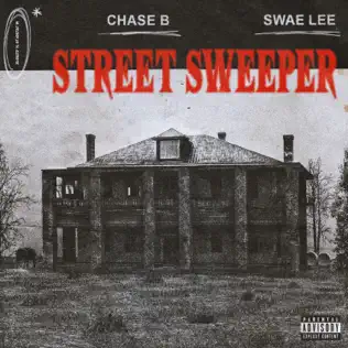 CHASE B & Swae Lee Street Sweeper