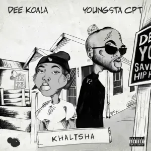 Dee Koala – Khaltsha ft YoungstaCPT