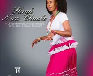 Florah N’wa Chauke – Tswee tswee Ft. Ntsako shirimani