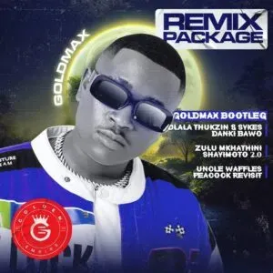 EP: Goldmax Bootleg - Remix Package