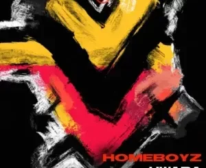 Homeboyz – Uwapa ft. Yuri Da Cunha