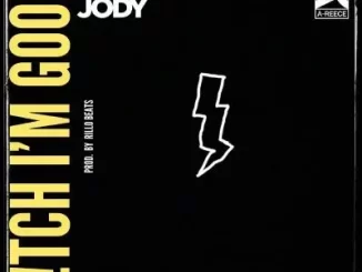 Jay Jody – Bitch I’m Good ft A Reece