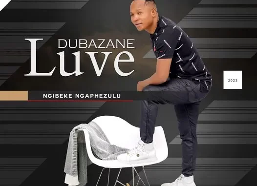 Album: Luve Dubazane - Ngibeke Ngaphezulu
