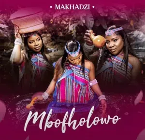 Makhadzi Entertainment – Tshakhuma