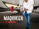 Album: Maqhikiza - Ibhodwe Lenjabulo